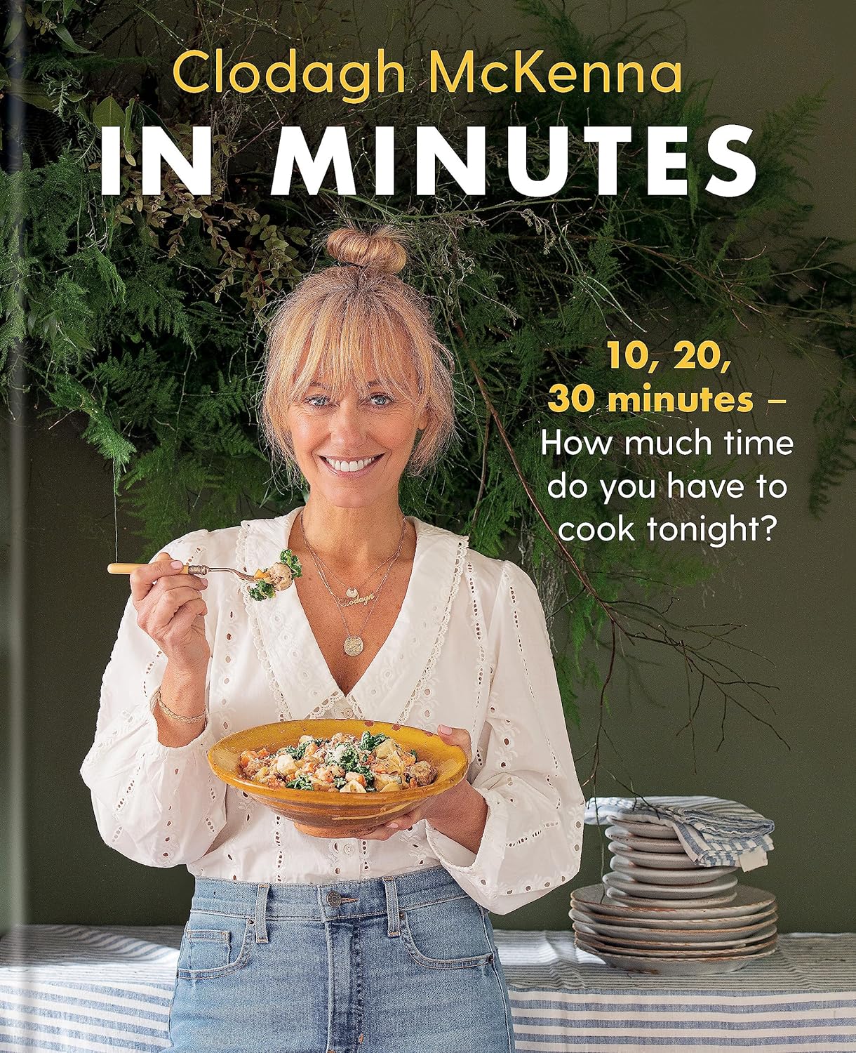 In Minutes: Simple and delicious recipes to make in 10, 20 or 30 minutes     Hardcover – 28 Oct. 2021